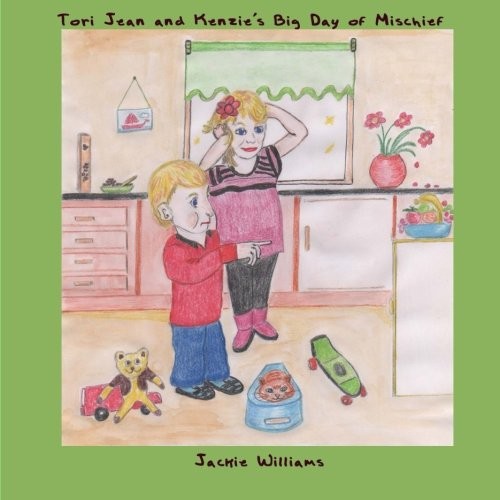 Cover for Tori-Jean and Kenzie's Big Day of Mischief