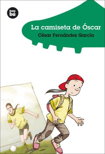 Cover for La camiseta de Oscar (Jovenes lectores)