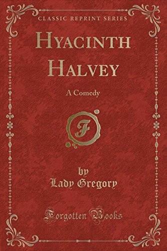 Cover for Hyacinth Halvey: A Comedy (Classic Reprint)