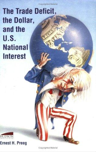 Cover for The trade deficit, the dollar, and the U.S. national interest