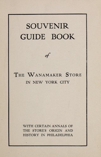 Cover for Souvenir guide book of the Wanamaker Store in New York City