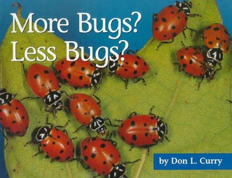 Cover for More Bugs? Less Bugs? (A+ Books)