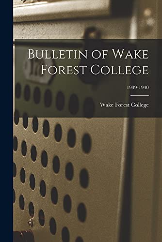 Cover for Bulletin of Wake Forest College; 1939-1940