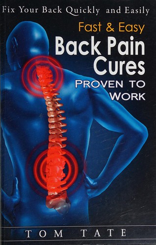 Cover for Fast and easy back pain cures proven to work