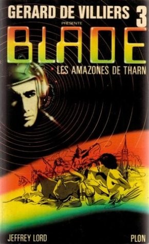 Cover for Gérard de Villiers présente Blade, n° 3 : Les Amazones de Tharn