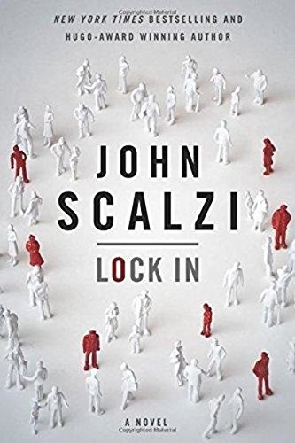 Cover for Lock In: A Novel of the Near Future