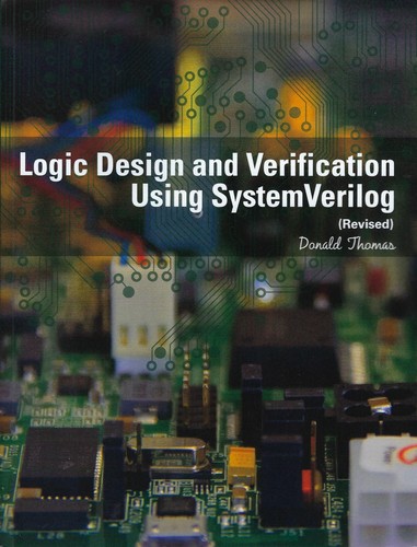 Cover for Logic design and verification using SystemVerilog : (revised)
