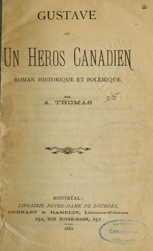 Cover for Gustave, ou, Un héros canadien