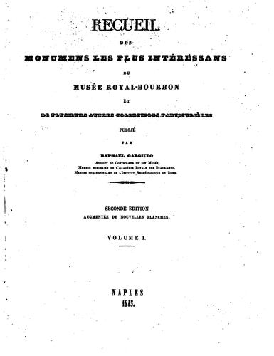 Cover for Recueil des monumens les plus intéressans du Musée royal-bourbon et de plusieurs autres ...
