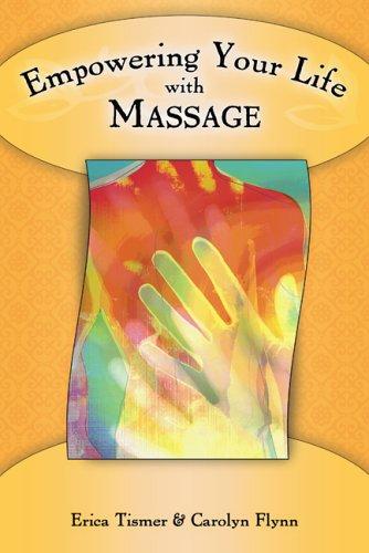 Cover for Empowering Your Life with Massage (Empowering Your Life)