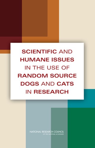 Cover for Scientific and humane issues in the use of random source dogs and cats in research