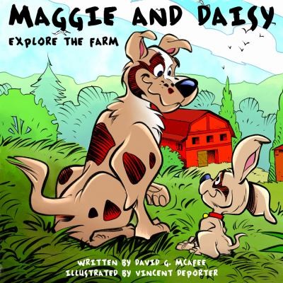 Cover for Maggie and Daisy Explore the Farm
