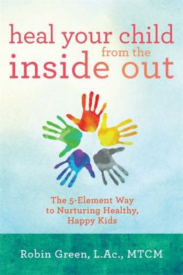 Cover for Heal your child from the inside out