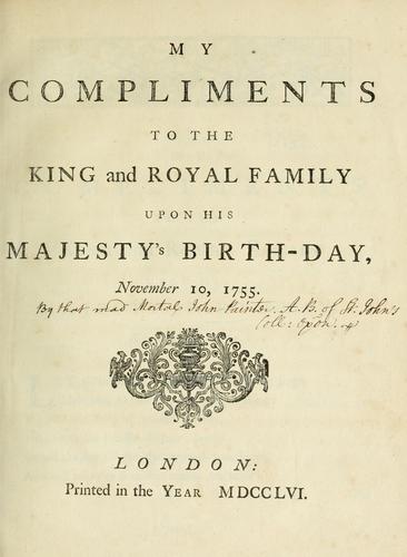 Cover for My compliments to the king and royal family upon his majesty's birth-day, November 10, 1755.