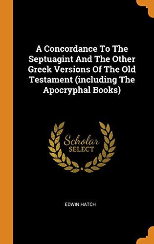 Cover for A Concordance to the Septuagint and the Other Greek Versions of the Old Testament