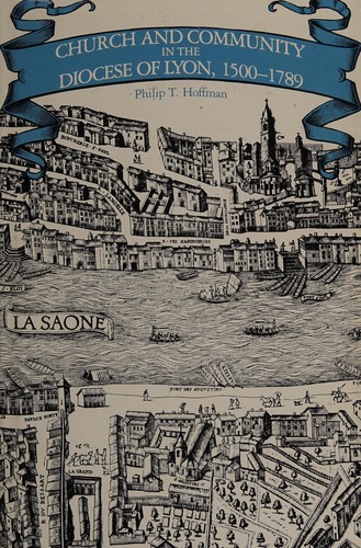 Cover for Church and community in the Diocese of Lyon, 1500-1789