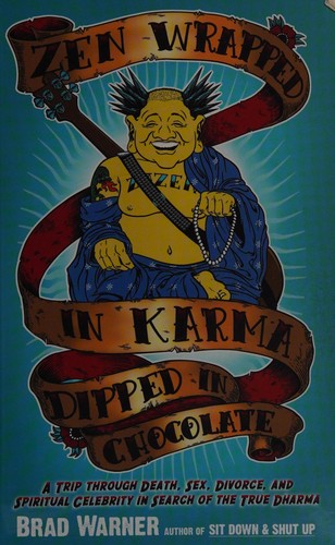 Cover for Zen wrapped in karma dipped in chocolate