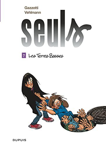 Cover for Seuls - Tome 7 - Les terres basses