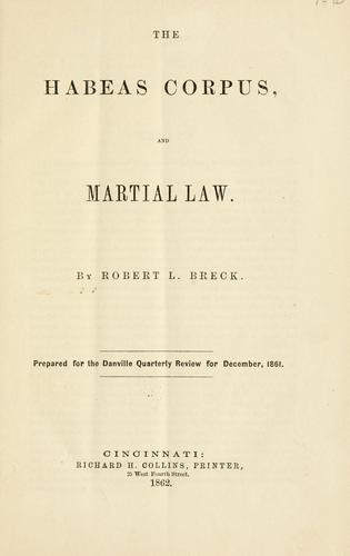 Cover for The habeas corpus, and martial law