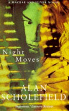 Cover for Night Moves (A Macrae & Silver Novel)