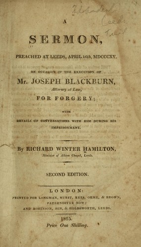 Cover for A sermon preached at Leeds, April 16th MDCCCXV, on occasion of the execution of Mr. Joseph Blackburn ... for forgery ...