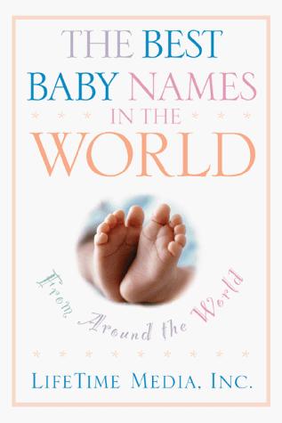 Cover for The Best Baby Names in the World, from Around the World