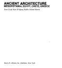Cover for Ancient architecture: Mesopotamia, Egypt, Crete, Greece