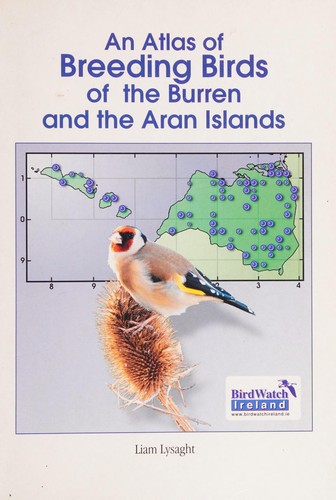 Cover for An atlas of breeding birds of the Burren and the Aran Islands