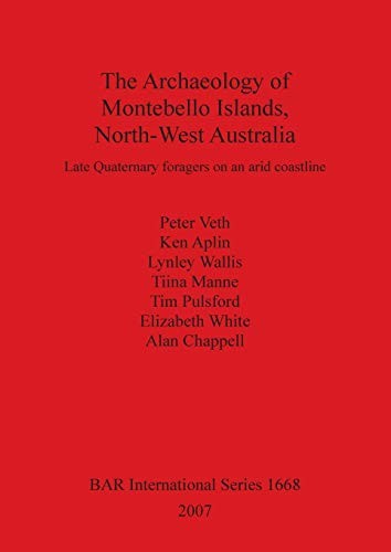 Cover for The archaeology of Montebello Islands, North-West Australia