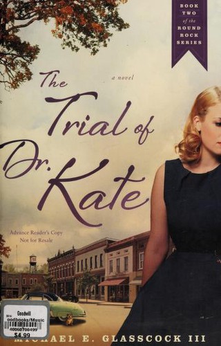 Cover for The Trial Of Dr Kate A Novel