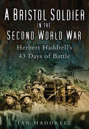 Cover for A Bristol soldier in the Second World War
