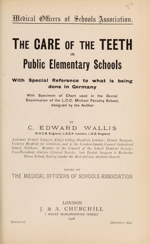 Cover for The care of the teeth in public elementary schools