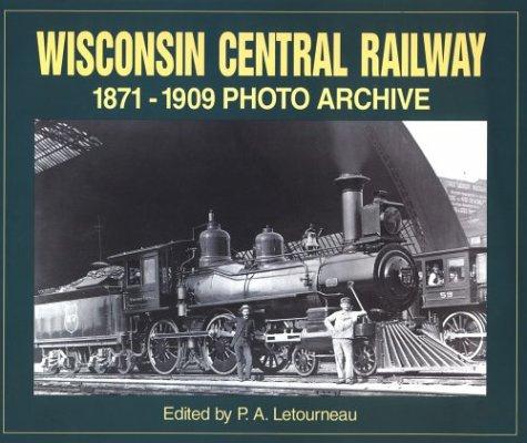 Cover for Wisconsin Central Railway 1871-1909