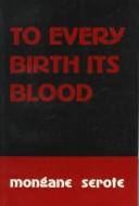 Cover for To every birth its blood