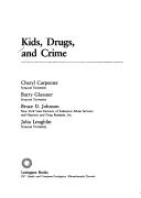 Cover for Kids, drugs, and crime