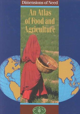 Cover for Dimensions of Need : An Atlas of Food and Agriculture