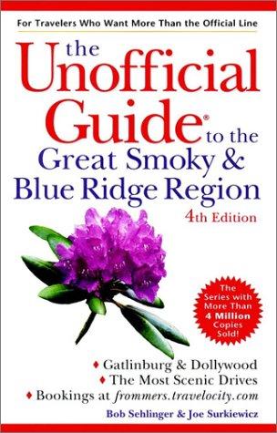 Cover for The Unofficial Guide to the Great Smoky and Blue Ridge Region