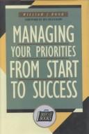Cover for Managing your priorities from start to success