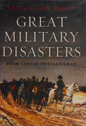 Cover for Great military disasters