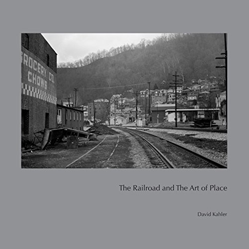 Cover for The Railroad and the Art of Place