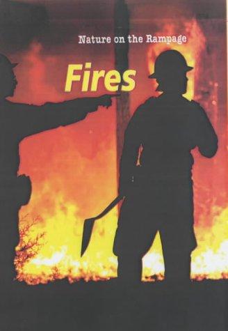 Cover for Fires (Nature on the Rampage)