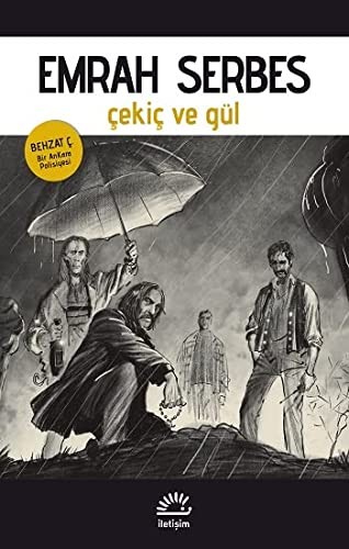 Cover for Çekiç ve gül. Behzat Ç. bir Ankara polisiyesi
