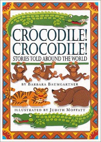 Cover for Crocodile! crocodile! stories told around the world
