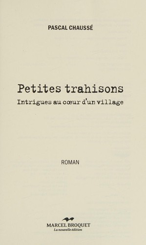 Cover for Petites Trahisons : Intrigues Au Cur D'un Village