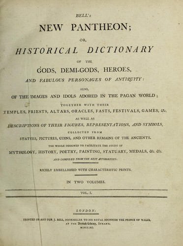 Cover for Bell's New pantheon; or, Historical dictionary of thegods, demi-gods, heroes, and fabulous personages of antiquity