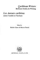 Cover for Caribbean Writers: Between Orality & Writing/Les Auteurs Caribeens 
