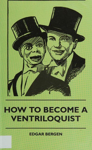 Cover for How to become a ventriloquist