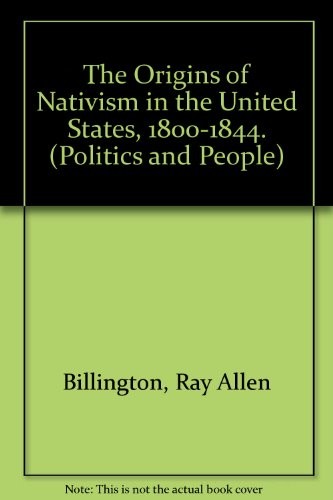 Cover for The origins of nativism in the United States, 1800-1844.