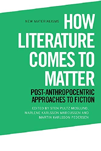 Cover for How Literature Comes to Matter