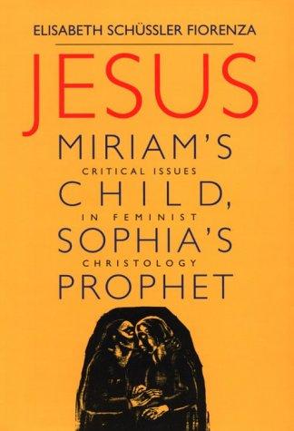 Cover for Jesus: Miriam's Child, Sophia's Prophet 